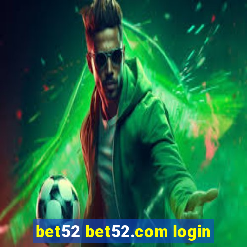 bet52 bet52.com login